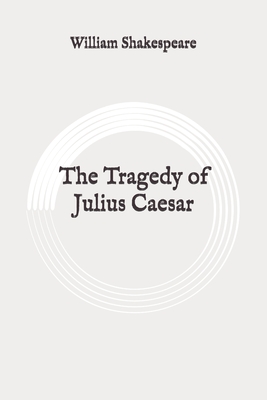 The Tragedy of Julius Caesar: Original Cover Image