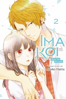 Ima Koi: Now I'm in Love, Vol. 2 By Ayuko Hatta Cover Image