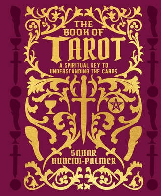 The Book of Tarot: A Spiritual Key to Understanding the Cards Cover Image