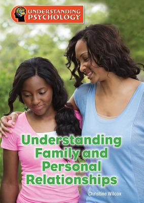 Understanding Family and Personal Relationships (Understanding Psychology) Cover Image