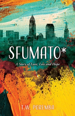 Sfumato*: A Story of Love, Loss and Hope Cover Image