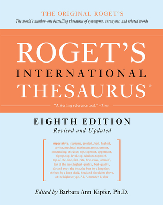 Roget's International Thesaurus, 8th Edition By Barbara Ann Kipfer Cover Image
