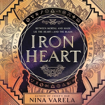 Iron Heart Lib/E By Kim Mai Guest (Read by), Nina Varela Cover Image