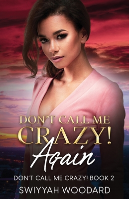 Cover for Don't Call Me Crazy! Again