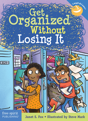 Get Organized Without Losing It (Laugh & Learn®) Cover Image