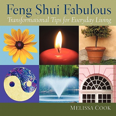Feng Shui Fabulous: Transformational Tips for Everyday Living Cover Image