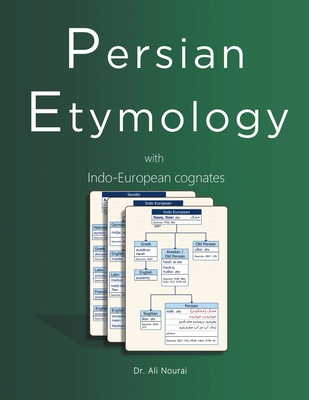 Persian Etymology with Indo-European Cognates By Ali Nourai Cover Image