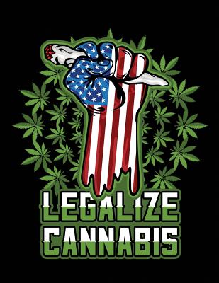 Legalize Cannabis: Marijuana Strain Review Logbook American Flag Fist Wit Joint Cover Image