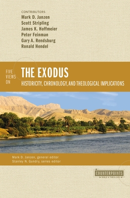Five Views on the Exodus: Historicity, Chronology, and Theological Implications (Counterpoints: Bible and Theology) Cover Image