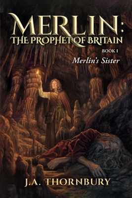 Merlin's Sister (Merlin: The Prophet of Britain #1)