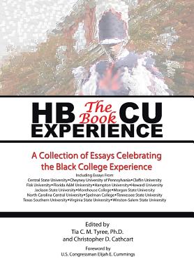 HBCU Experience - The Book: A Collection of Essays Celebrating the Black College Experience Cover Image