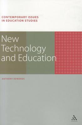 New Technology and Education (Contemporary Issues in Education Studies)