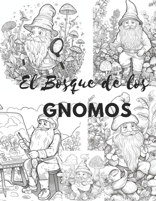 El bosque de los gnomos: Un mundo de fantasía By Noelia Hernán, Colorworld Adventures Cwa Cover Image