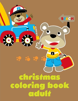 Christmas Coloring Book Adult: Cute Chirstmas Animals, Funny Activity for Kids's Creativity By J. K. Mimo Cover Image