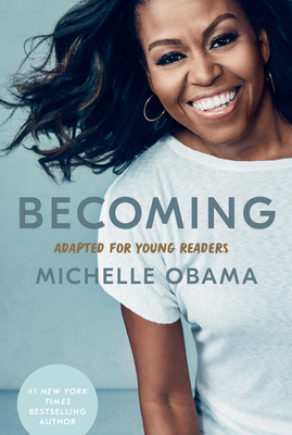 BECOMING: ADAPTED FOR YOUNG READERS - By Michelle Obama