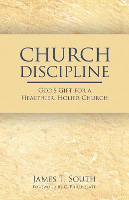 Church Discipline: God's Gift for a Healthier, Holier Church Cover Image