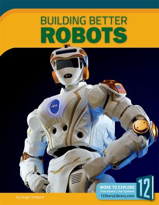 Building Better Robots (Science Frontiers) Cover Image