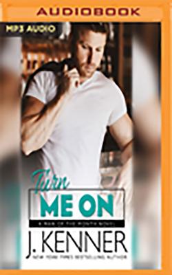 Turn Me on (Man of the Month #7)