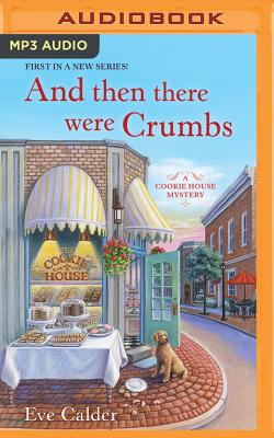 And Then There Were Crumbs cover
