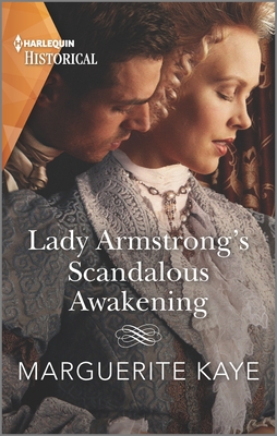 Lady Armstrong's Scandalous Awakening By Marguerite Kaye Cover Image