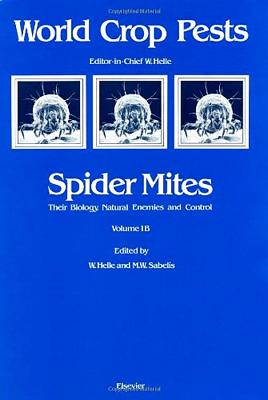 Spider Mites: Volume 1b (World Crop Pests #1) Cover Image