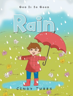 Rain By Cindy Tubbs Cover Image