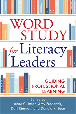 Word Study for Literacy Leaders: Guiding Professional Learning Cover Image