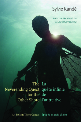 The Neverending Quest for the Other Shore: An Epic in Three Cantos (Wesleyan Poetry) Cover Image
