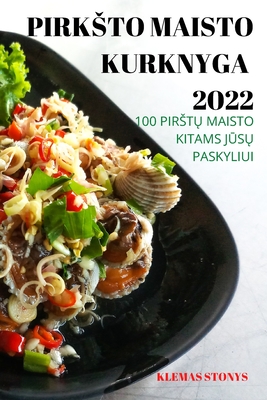 Pirksto Maisto Kurknyga 2022 By Klemas Stonys Cover Image