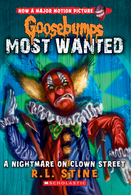 A Nightmare on Clown Street (Goosebumps Most Wanted #7) By R. L. Stine Cover Image