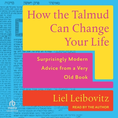 How the Talmud Can Change Your Life: Surprisingly Modern Advice from a Very Old Book Cover Image