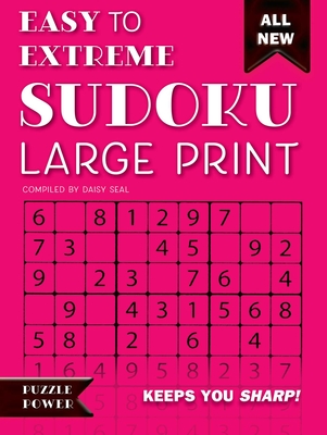 Easy to Extreme Sudoku Large Print (Pink): Keeps You Sharp (Puzzle Power) By Daisy Seal Cover Image