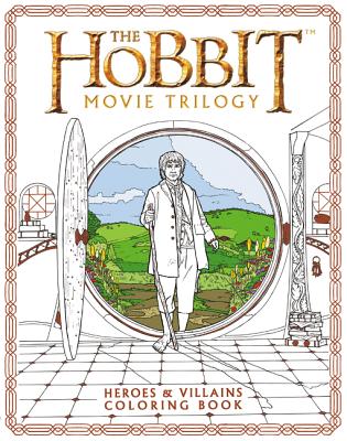 The Hobbit Movie Trilogy: Heroes and Villains Coloring Book Cover Image