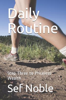 Daily Routine: Step Three to Priceless Wealth Cover Image