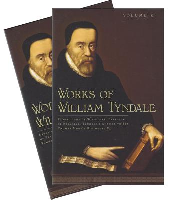 Works of William Tyndale 2 Volume Set By William Tyndale Cover Image