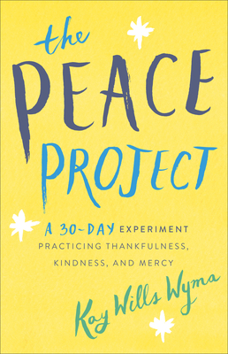 The Peace Project By Kay Wills Wyma Cover Image