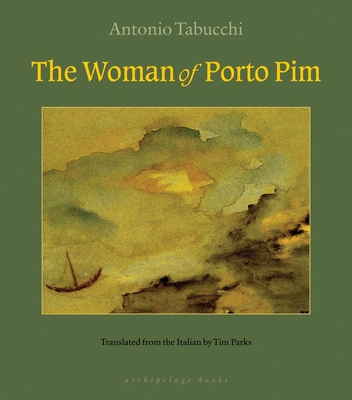 The Woman of Porto Pim By Antonio Tabucchi, Tim Parks (Translated by) Cover Image