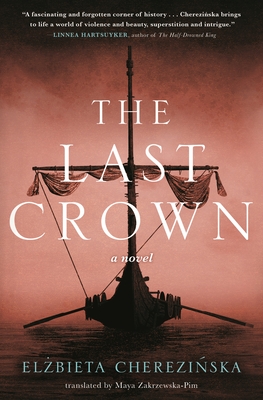 The Last Crown: A Novel (The Bold #2)