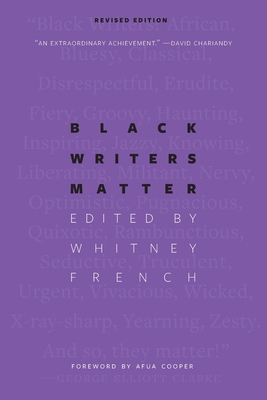 Black Writers Matter: Revised Edition By Whitney French Cover Image