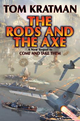 The Rods and the Axe (Carrera #6) By Tom Kratman Cover Image