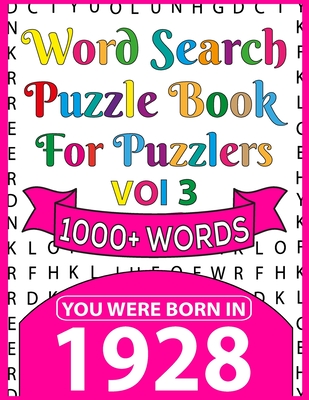 Word Search Puzzle Book For Puzzlers: You Were Born In 1928: Word Search Book for Adults Large Print with Solutions of Puzzles By W. L. Sancey Pzl Cover Image