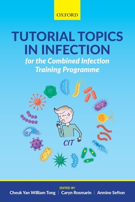 Cover for Tutorial Topics in Infection for the Combined Infection Training Programme
