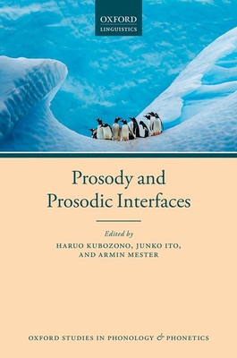 Prosody and Prosodic Interfaces (Oxford Studies in Phonology and Phonetics) Cover Image