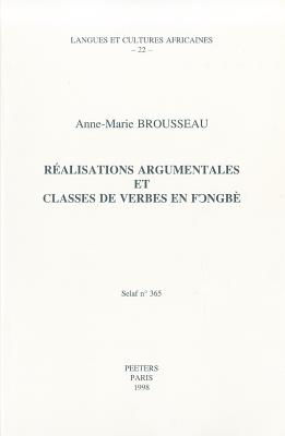Realisations Argumentales Et Classes de Verbe En Fongbe (Langues Et Cultures Africaines #22) Cover Image