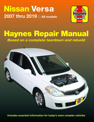 Nissan Versa 2007 thru 2019 Haynes Repair Manual: 2007 thru 2019, All Models (Haynes Automotive) By Editors of Haynes Manuals Cover Image