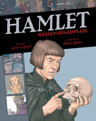 Hamlet: Volume 6 (Graphic Classics #6)