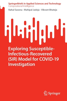 Exploring Susceptible-Infectious-Recovered (Sir) Model for Covid-19 Investigation Cover Image