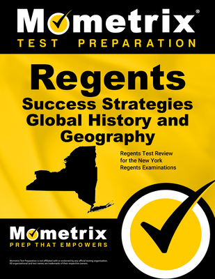 Regents Success Strategies Global History and Geography Study Guide: Regents Test Review for the New York Regents Examinations By Regents Exam Secrets Test Prep (Editor) Cover Image
