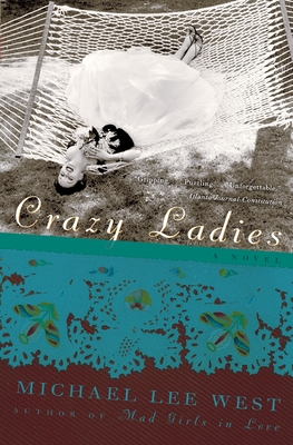 Crazy Ladies: A Novel (Girls Raised in the South #1) Cover Image