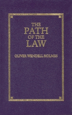The Path of the Law By Oliver Holmes Cover Image